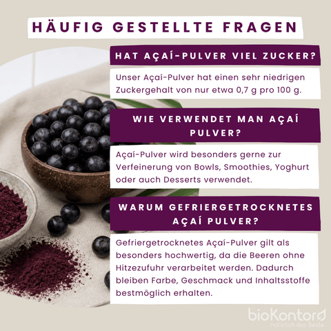 Häufig gestellte Fragen zum Acai-Pulver von bioKontor